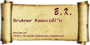 Brukner Kasszián névjegykártya